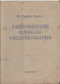 Dr. Farkas Andor - A keresőképesség elbírálása a belgyógyászatban