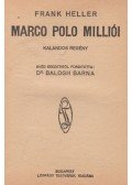 Heller Frank - Marco Polo milliói