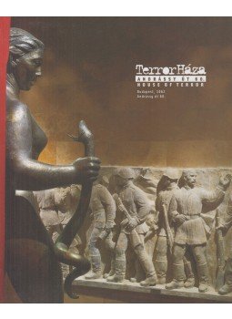 Schmidt Mária - Terror Háza Múzeum, Budapest 2003 antikvár könyv
