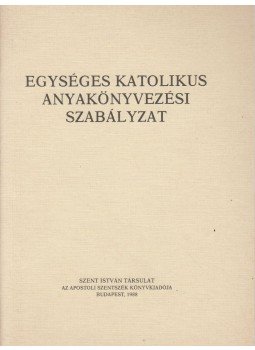 Dr. Paskai László - Egységes katolikus anyakönyvezési szabályzat, Budapest 1988 antikvár könyv