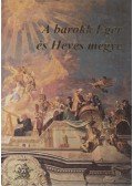 Lengyel László - A barokk Eger és Heves megye (dedikált)