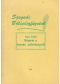 Fejér Ádám,Rozsnyai Bálint,Balázs Mihály - Röpirat a humán műveltségről