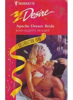 Joan Elliot Pickart - Apache Dream Bride Joan Elliot Pickart - Apache Dream Bride, 1996 antikvár könyv