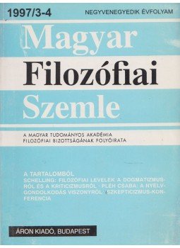 Lendvai L. Ferenc, Áron László - Magyar filozófiai szemle 1997/3-4 Lendvai L. Ferenc, Áron László - Magyar filozófiai szemle 1997/3-4, Budapest 1997 antikvár könyv