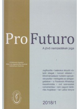 Fodor László - Pro Futuro - A jövő nemzedékek joga 2018/1, Debrecen 2018 antikvár könyv