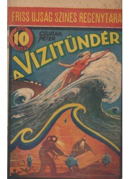 Csurka Péter - A vizitündér Csurka Péter - A vizitündér, Budapest 1936 antikvár könyv