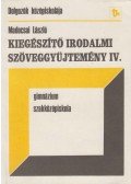 Madocsai László - Kiegészítő irodalmi szöveggyűjtemény IV.