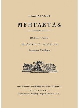 Márton Gábor - Gazdaságos méhtartás Márton Gábor - Gazdaságos méhtartás, null 2013 antikvár könyv