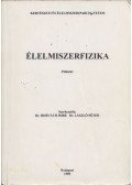 Dr. Horváth Imre,Dr. László Péter - Élelmiszerfizika - példatár