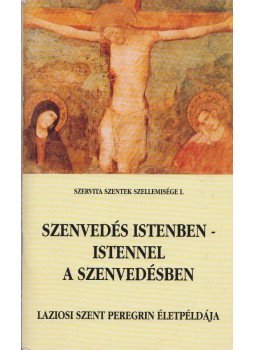 Dr. Lengyel Gyula, Sík Sándor, Gyurkovics Tibor, Kerekes Károly, Balassi Bálint - Szenvedés Istenben - Istennel a szenvedésben Dr. Lengyel Gyula, Sík Sándor, Gyurkovics Tibor, Kerekes Károly, Balassi Bálint - Szenvedés Istenben - Istennel a szenvedésben, 0 antikvár könyv