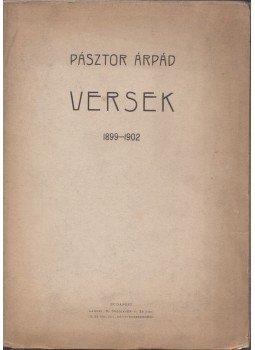 Pásztor Árpád - Versek 1899-1902, Budapest 1902 antikvár könyv