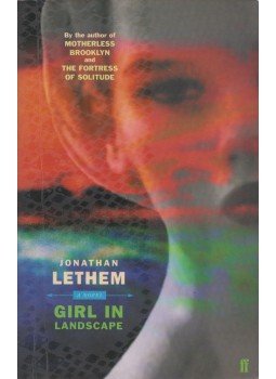 Jonathan Lethem - Girl in landscape, Kent 2005 antikvár könyv