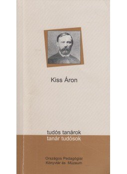 dr. Kriston Vízi József (szerk.) - Kiss Áron dr. Kriston Vízi József (szerk.) - Kiss Áron, Budapest 2002 antikvár könyv