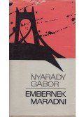 Nyárády Gábor - Embernek maradni (dedikált)