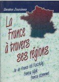 Darabos Zsuzsánna - La France á travers ses régions