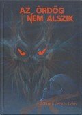 Dobnik János Iván - Az ördög nem alszik