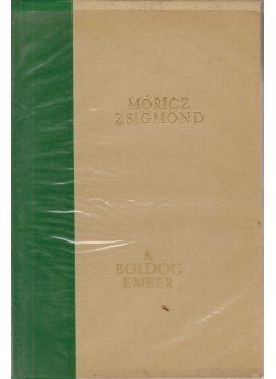 Móricz Zsigmond - A boldog ember, Budapest 1962 antikvár könyv
