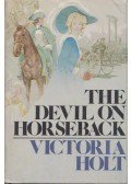 Victoria Holt - The Devil on Horseback