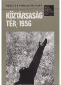 Hollós Ervin,Lajtai Vera - Köztársaság tér 1956 (dedikált)