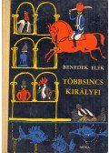Benedek Elek - Többsincs királyfi és más mesék