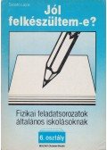Szántó Lajos - Fizikai feladatsorozatok általános iskolásoknak - 6. osztály
