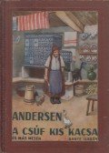 Hans Christian Andersen - A csúf kis kacsa
