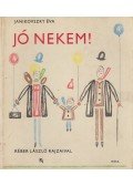 Janikovszky Éva - Jó nekem!