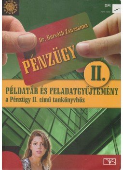 Dr. Horváth Zsuzsanna - Pénzügy II., Budapest 2016 antikvár könyv