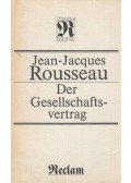 Rousseau, Jean-Jacques - Der Gesellschaftsvertrag