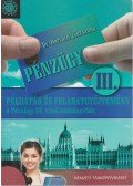 Horváth Zsuzsanna dr. - Pénzügy III. Példatár és feladatgyűjtemény a Pénzügy III. című tankönyhöz