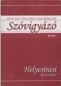 Bárdosi Ilona,Molnár Hajnal,Simon Kerekes Csilla - Szóvigyázó