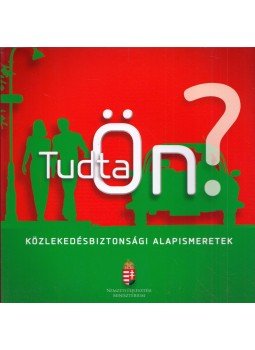  - Tudta Ön? - Közlekedésbiztonsági alapismeretek,  0 antikvár könyv