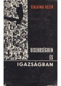 Szalatnai Rezső - Kisebbségben és igazságban (dedikált)