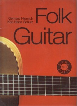 Gerhard Hiensch, Karl-Heinz Schulz - Folk Guitar, Leipzig 1981 antikvár könyv