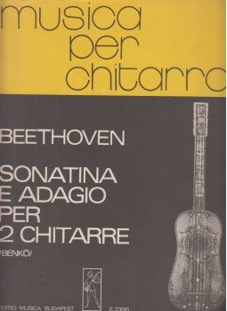 Benkő Dániel - Beethoven - Sonatina e adgio per 2 chitarre Benkő Dániel - Beethoven - Sonatina e adgio per 2 chitarre, Budapest 0 antikvár könyv