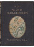 Fuchs, Eduard - Az ujkor erkölcstörténete I.