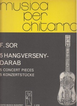 Benkő Dániel - Ferdinand Sor - 5 hangversenydarab gitárra - 5 concert pieces for guitar - 5 konzertstücke für gitarre, Budapest 1980 antikvár könyv