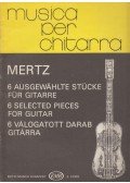 Szendrey-Karper László - Mertz - 6 válogatott darab gitárra - 6 ausgewählte stücke für gitarre - 6 selected pieces for guitar