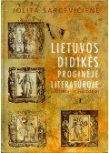 Jolita Sarceviciené - Lietuvos didikes proginéje literaturoje