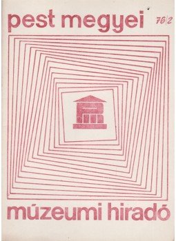  - Múzeumi Híradó 76/2., Szentendre 1976 antikvár könyv