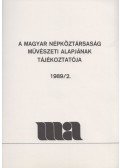 Funk Miklós (szerk.) - A Magyar Népköztársaság Művészeti Alapjának Tájékoztatója 1989/2.
