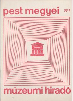  - Múzeumi Híradó 77/1., Szentendre 1977 antikvár könyv