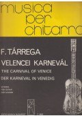 Benkő Dániel - Francisco Tárrega - Velencei karnevál - The carnival of Venice - Der Karneval in Venedig