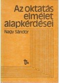 Nagy Sándor - Az oktatáselmélet alapkérdései