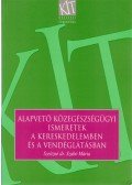 Szeitzné dr. Szabó Mária - Alapvető közegészségügyi ismeretek a kereskedelemben és a vendéglátásban
