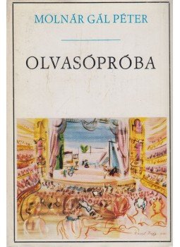 Molnár Gál Péter - Olvasópróba (dedikált) Molnár Gál Péter - Olvasópróba (dedikált), Budapest 1968 antikvár könyv