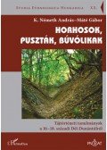 K. Németh András, Máté Gábor - Horhosok, puszták, búvólikak - Tájtörténeti tanulmányok a 16-18. századi Dél-Dunántúlról