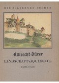 Albrecht Dürer - Landschaftsaquarelle