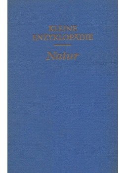  - Kleine Enzyklopädie - Natur, Leipzig 1963 antikvár könyv