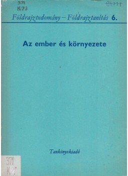 Dr. Katona Sándor - Az ember és környezete, Budapest 1974 antikvár könyv